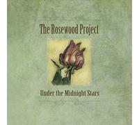 Rosewood Project - Under the Midnight Stars