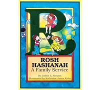 Rosh Hashanah: A Family Service (Fall Holiday Services)