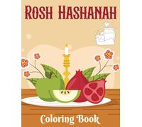 Rosh Hashanah Coloring Book: A Fantastic Gift for Kids, Adults and Fans Who Want To Relax And Have Fun