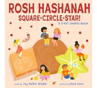 Rosh Hashanah Square-Circle-Star!: A First Shapes Book (A Jewish Holiday Concept Book) : Board Books to Celebrate the Jewish Holidays