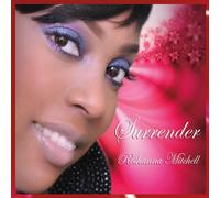 Roshanna Mitchell - Surrender