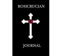 Rosicrucian Journal: Notebook for your Rosicrucian studies
