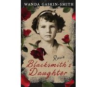 Rosie: A Blacksmith's Daughter
