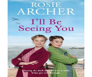 Rosie Archer I'll Be Seeing You Paperback Book Rosie Archer Multicolor