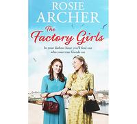 Rosie Archer The Factory Girls