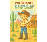 Rosie au pays des rêves coloriage du FAR WEST