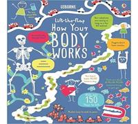 Rosie Dickins Lift-the-Flap How Your Body Works Book Rosie Dickins Multicolor