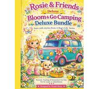 Rosie & Friends Bloom & Go Camping Deluxe Workbook: A Cozy Paper Doll Activity Workbook with Cut, Fold & Play Camping Adventures: A Deluxe Camping ... dress, and play your own cozy adventures)