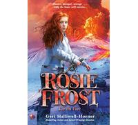 Rosie Frost: Ice on Fire