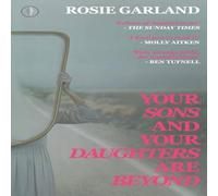 Rosie Garland Your Sons & Your Daughters are Beyond Paperback Book Rosie Garland Multicolor