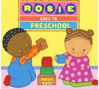 Rosie Goes to Preschool