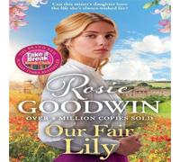 Rosie Goodwin Our Fair Lily Paperback Book Rosie Goodwin Multicolor