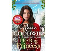 Rosie Goodwin The Rag Princess: THE PERFECT GIFT THIS FESTIVE SEASON Paperback Book Rosie Goodwin Multicolor