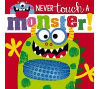 Rosie Greening Never Touch a Monster Paperback Book Rosie Greening Multicolor