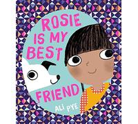 Rosie is My Best Friend