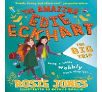 Rosie Jones Amazing Edie Eckhart: The Big Trip Paperback Book Rosie Jones Multicolor