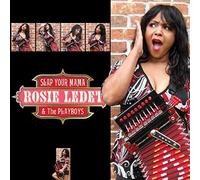 Rosie Ledet – Slap Your Mama