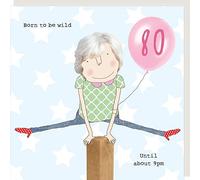 Rosie Made A Thing Born to Be Wild Female 80th Birthday Card Greeting Cards GFA016
