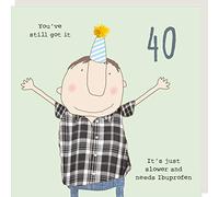 Rosie Made A Thing You've Still Got It Male 40th Birthday Card Greeting Cards GFA007