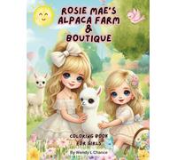 Rosie Mae’s Alpaca Farm and Boutique: Coloring Bood For Girls