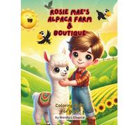Rosie Mae’s Alpaca Farm and Boutique Coloring Book: Coloring Book For Boys