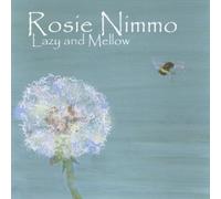 Rosie Nimmo - Lazy And Mellow