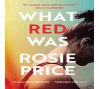 Rosie Price What Red Was Paperback Book Rosie Price Multicolor
