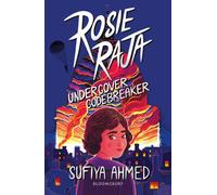 Rosie Raja: Undercover Codebreaker : WINNER CrimeFest best crime novel for children