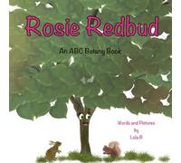 Rosie Redbud: An ABC Botany Book