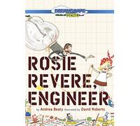 Rosie Revere, Engineer