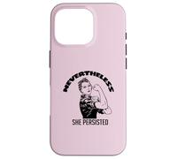 Rosie the Riveter - Nevertheless, She Persisted, Labor Union Case for iPhone 16 Pro