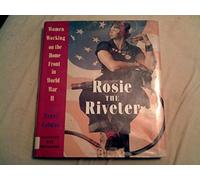 Rosie the Riveter: Women Working on the Home Front in World War II