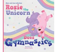 Rosie the Unicorn Does Gymnastics