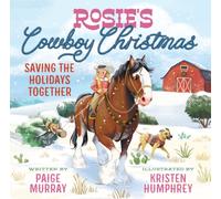 Rosie's Cowboy Christmas : Saving the Holidays Together