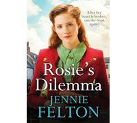 Rosie's Dilemma: A heart-rending tale of wartime love and secrets