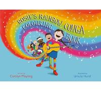 Rosie's Rainbow Conga Colouring Book