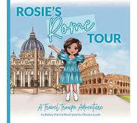 Rosie's Rome Tour: A Travel Troupe Adventure