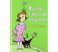 Rosita Cabeza de Margarita (Daisy-Head Mayzie Spanish Edition) (Classic Seuss)