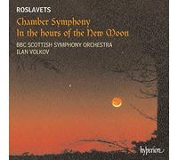 Roslavets: Chamber Symphony, In the hours of the New Moon