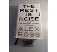 Ross, A: Rest is Noise