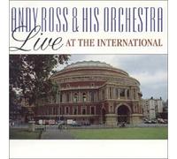 Ross, Andy Orchestra - Live at the International
