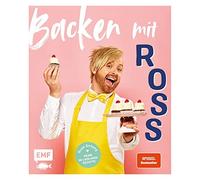 Ross Antony Backen mit Ross Antony: Meine 60 Lieblingsrezepte: Erdbee (Hardback)