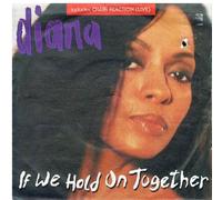 Ross, Diana - If We Hold On Together Movie Version / Chain Reaction Live [7" Vinyl]