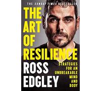 Ross Edgley - Art of Resilience Strategies for an Unbreakable Mind a - M245z