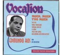 Ross Edmundo - Edmundo Ros - Much, Much Too Much