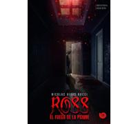 Ross. El fuego de la psique: Una novela sobre monstruos, el autodescubrimiento y el poder de la mente