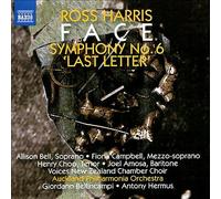 Ross Harris: Face/Symphony No. 6, 'Last Letter'