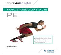 Ross Howitt My Revision Notes: WJEC & Eduqas GCSE PE Paperback Book Ross Howitt Multicolor