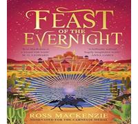 Ross MacKenzie Feast of the Evernight Book Ross MacKenzie Multicolor