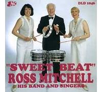 ROSS MITCHELL HIS BAND AND SINGERS - SWEET BEAT CD